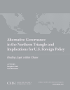 Douglas Farah, Carl Meacham - Alternative Governance in the Northern Triangle and Implications for U. S. Foreign Policy