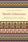 Amanda Grace Sikarskie - Textile Collections