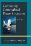 Michael Dziedzic - Combating Criminalized Power Structures