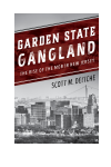 Scott M. Deitche - Garden State Gangland