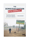 Brian K. Grodsky - The Democratization Disconnect