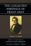 Janita R. Hall-Swadley, Jolanta T. Pekacz - The Collected Writings of Franz Liszt