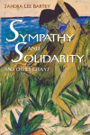 Sandra Lee Bartky - Sympathy and Solidarity