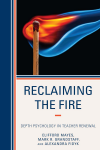 Clifford Mayes, Mark Grandstaff, Alexandra Fidyk - Reclaiming the Fire