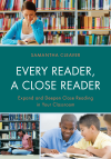 Samantha Cleaver - Every Reader a Close Reader
