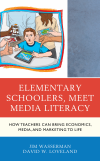 Jim Wasserman, David W. Loveland - Elementary Schoolers, Meet Media Literacy