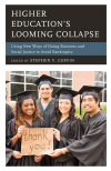 Stephen V. Coffin - Higher Education's Looming Collapse