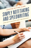 Kristine Setting Clark - Simply Notetaking and Speedwriting