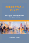 Richard D. Tomko - Perception Is Key