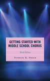 Patrick K. Freer - Getting Started with Middle School Chorus