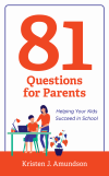 Kristen J. Amundson - 81 Questions for Parents