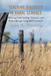 Lisa A. Hazlett - Teaching Diversity in Rural Schools