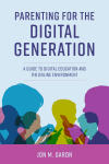 Jon M. Garon - Parenting for the Digital Generation