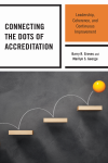 Barry R. Groves, Marilyn S. George - Connecting the Dots of Accreditation