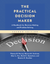 Thomas R. Harvey, Sharon M. Corkrum, Shari L. Fox, David C. Gustafson, Deanna K. Keuilian - The Practical Decision Maker