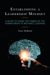 Tony Holland - Establishing a Leadership Mindset