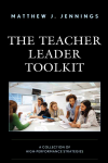 Matthew J. Jennings - The Teacher Leader Toolkit