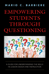 Mario C. Barbiere - Empowering Students Through Questioning