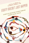 Jo Smith, Elisabeth Crowell Kim - Equity Doesn’t Just Happen