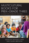 Xiufang Chen, Susan Browne - Multicultural Books for PreK–Grade Three