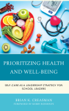 Brian K. Creasman - Prioritizing Health and Well-Being