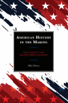 Mike Henry - American History in the Making