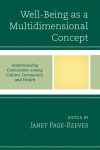 Janet M. Page-Reeves - Well-Being As a Multidimensional Concept