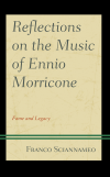 Franco Sciannameo - Reflections on the Music of Ennio Morricone