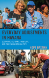 Hope Bastian - Everyday Adjustments in Havana