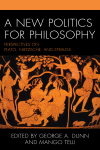 Mango Telli, George A. Dunn - A New Politics for Philosophy