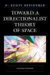 H. Scott Hestevold - Toward a Directionalist Theory of Space