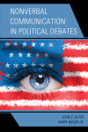 John S. Seiter, Harry Weger - Nonverbal Communication in Political Debates