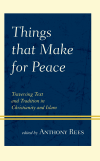 Anthony Rees - Things That Make for Peace