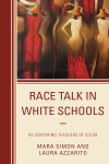 Mara Simon, Laura Azzarito - Race Talk in White Schools