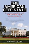 Peter Dale Scott - The American Deep State