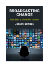 Joseph Braude - Broadcasting Change