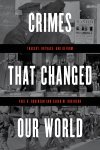Paul H. Robinson, Sarah M. Robinson - Crimes That Changed Our World