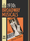 Dan Dietz - The Complete Book of 1930s Broadway Musicals