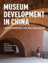 Gail Dexter Lord, Guan Qiang, An Laishun, Javier Jimenez - Museum Development in China