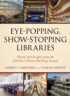 Anders C. Dahlgren, Charles Forrest - Eye-Popping, Show-Stopping Libraries