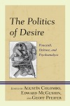 Agustín Colombo, Edward McGushin, Geoff Pfeifer - The Politics of Desire