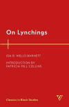 Ida B. Wells-Barnett - On Lynchings