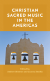 Andrew Shenton, Joanna Smolko - Christian Sacred Music in the Americas