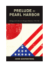 John Gripentrog - Prelude to Pearl Harbor