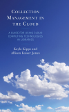 Kayla Kipps, Allison Kaiser Jones - Collection Management in the Cloud