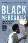 David K. Wiggins, Kevin B. Witherspoon, Mark Dyreson - Black Mercuries