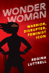 Regina Luttrell - Wonder Woman