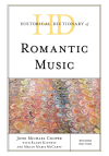 John Michael Cooper - Historical Dictionary of Romantic Music