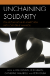 Dan Swain, Petr Urban, Catherine Malabou, Petr Kouba - Unchaining Solidarity