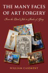 William Casement - The Many Faces of Art Forgery